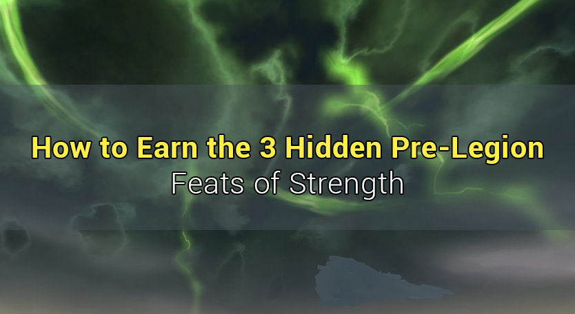 How to Earn the 3 Hidden Pre-Legion Feats of Strength