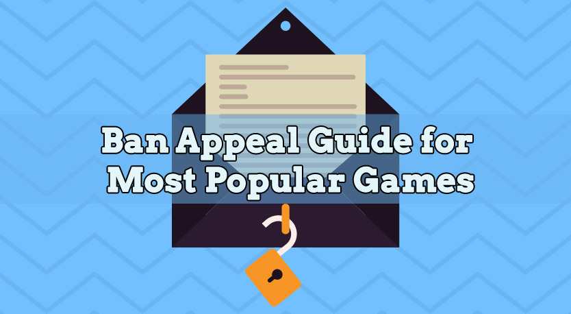 Ban Appeal Guide In 2020 For Most Popular Games Unbanster